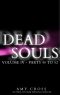 [The Dead Souls Serial 04] • Parts 40 to 52